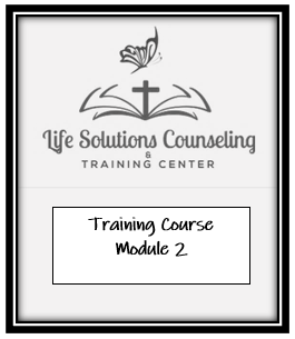 Training Module 2 - Classroom (Fundementals of Biblical Counseling)