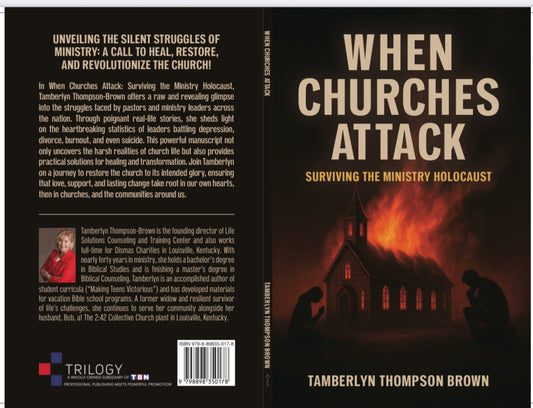 When Churches Attack - Surviving the Ministry Holocaust by Tamberlyn Thompson Brown