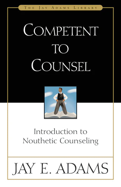 Competent to Counsel by Jay Adams